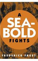 Seabold Fights