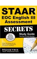 Staar Eoc English III Assessment Secrets: Staar Test Review for the State of Texas Assessments of Academic Readiness
