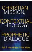 Christian Mission, Contextual Theology, Prophetic Dialogue