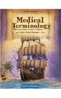 Medical Terminology With Case Studies in Sports Medicine