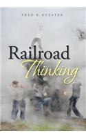 Railroad Thinking