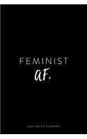 2020 Daily Planner; Feminist AF: Personal Organizer and Agenda Planner(14 2020 Daily, Weekly and Monthly Calendar Planners and Appointment Books)