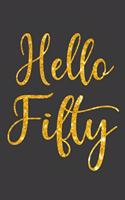 Hello Fifty