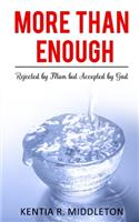 More Than Enough
