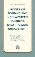 Power of Bonding and Non-Western Emerging Great Powers Engagement
