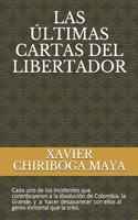 Las Últimas Cartas del Libertador