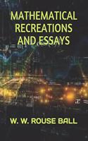 Mathematical Recreations and Essays