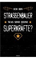 Ich bin Strassenbauer was sind deine Superkräfte? Notizbuch