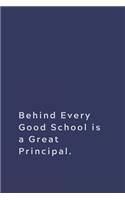 Behind Every Good School is a Great Principal.