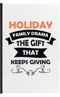 Holiday Family Drama the Gift That Keeps Giving