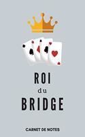 Roi Du Bridge Carnet de Notes A5 (15 x 22 cm) 120 pages