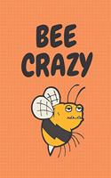 Bee Crazy