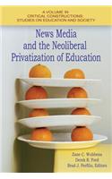 News Media and the Neoliberal Privatization of Education