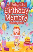 A Delightful Birthday Memory Coloring Book