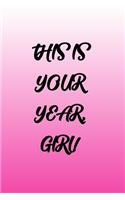 This is Your Year, Girl Journal