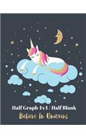 Half Graph 4x4 / Half Blank Believe In Unicorns