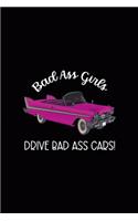 Bad Ass Girls Drive Bad Ass Cars!