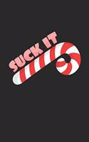 Suck it: 6x9 Xmas - lined - ruled paper - notebook - notes