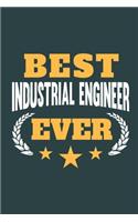 Best Industrial Engineer Ever: Calendar, Diary or Journal for Industrial Engineers with 108 Pages, 6 x 9 Inches, Cream Paper, Glossy Finished Soft Cover
