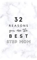 32 Reasons You Are The Best Step Mom: Fill In Prompted Marble Memory Book