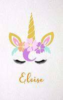 Eloise A5 Lined Notebook 110 Pages: Funny Blank Journal For Lovely Magical Unicorn Face Dream Family First Name Middle Last Surname. Unique Student Teacher Scrapbook/ Composition Great