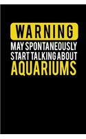 Warning Talking About Aquariums