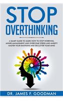 Stop Overthinking
