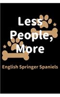 Less People, More English Springer Spaniels