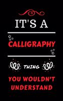 It's A Calligraphy You Wouldn't Understand