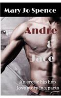 Andre & Jace: An Erotic Hip Hop Love Story in 3 Parts