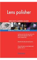 Lens polisher RED-HOT Career Guide; 2549 REAL Interview Questions