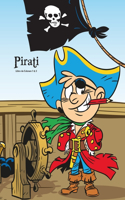 Pirati Libro da Colorare 1 & 2: (Pirati)