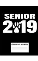 Senior 2019: College Ruled Composition Notebook Journal for High School Seniors (7.44 X 9.69)(100 Pages)