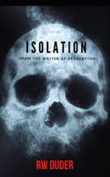 Isolation
