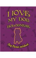 I Love My Dog Bolognese - Dog Owner Notebook: Doggy Style Designed Pages for Dog Owner's to Note Training Log and Daily Adventures.(35 I Love My Dog)