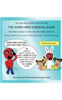 The Super-Hero Survival Guide