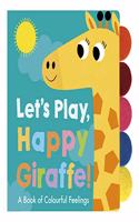 Let's Play, Happy Giraffe!