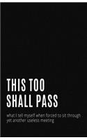 This Too Shall Pass