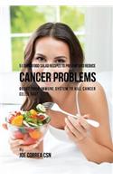 51 Superfood Salad Recipes to Prevent and Reduce Cancer Problems