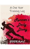 Runner's Daily Diary a One Year Training Log Journal
