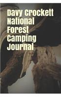 Davy Crockett National Forest Camping Journal