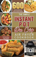 The Simple Instant Pot Duo Crisp Air Fryer Cookbook