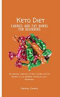 Keto Diet Candies and Fat Bombs for Beginners
