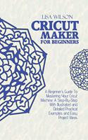 Cricut Maker for Beginners