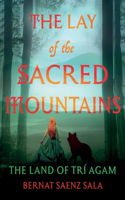 Lay of the Sacred Mountains