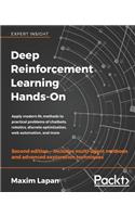 Deep Reinforcement Learning Hands-On - Second Edition: Apply modern RL methods to practical problems of chatbots, robotics, discrete optimization, web automation, and more