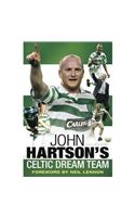 John Hartson's Celtic Dream Team