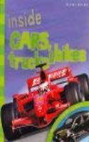 Inside Cars, Trucks & Bikes: Discover How Things Work