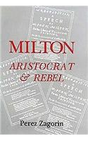 Milton, Aristocrat and Rebel