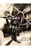 Wire & Wail